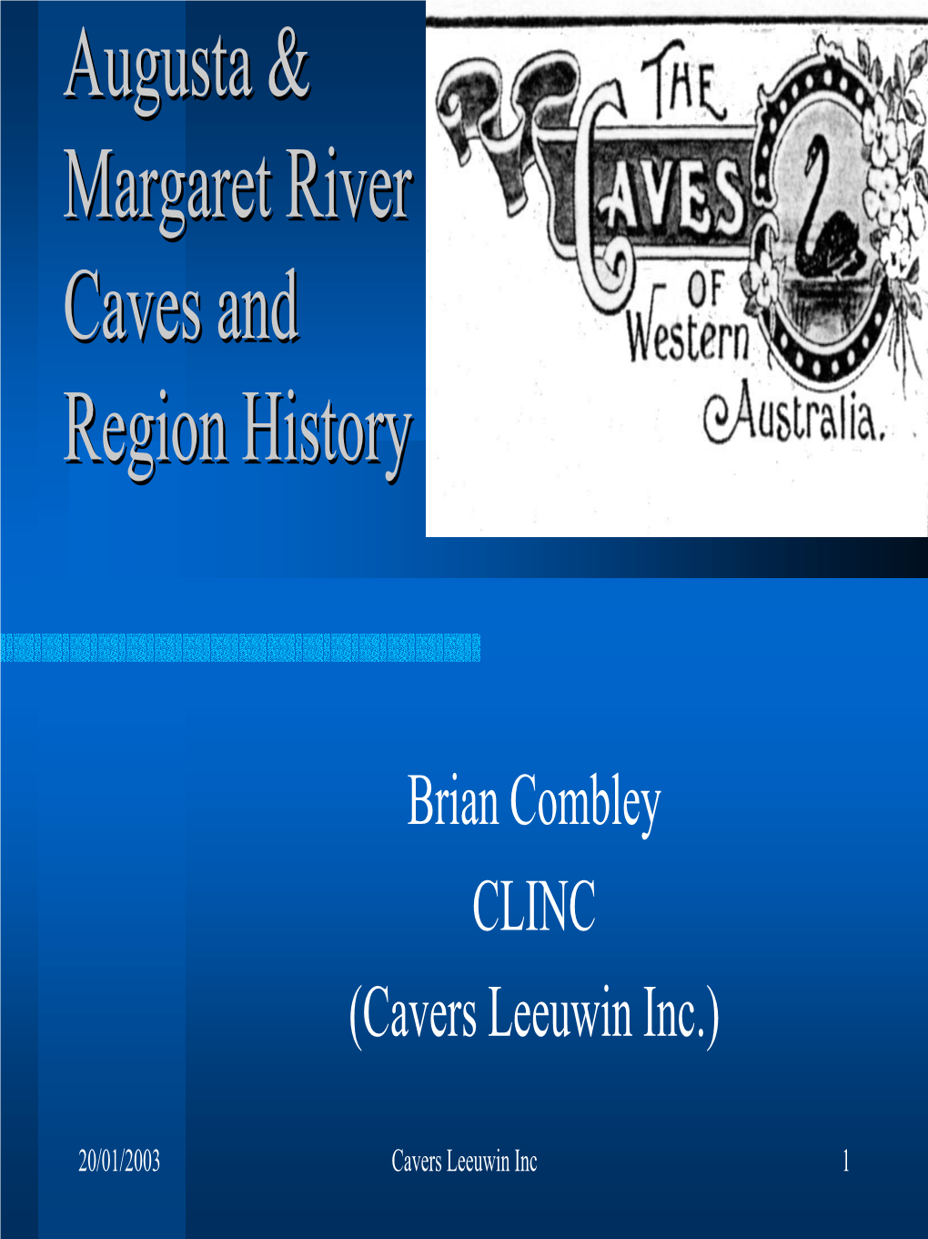 Augusta & Margaret River Caves and Region History