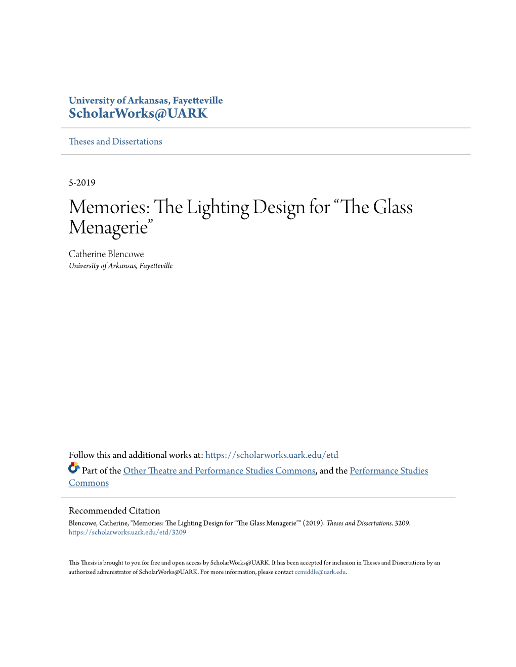 Memories: the Lighting Design for “The Glass Menagerie” Catherine Blencowe University of Arkansas, Fayetteville