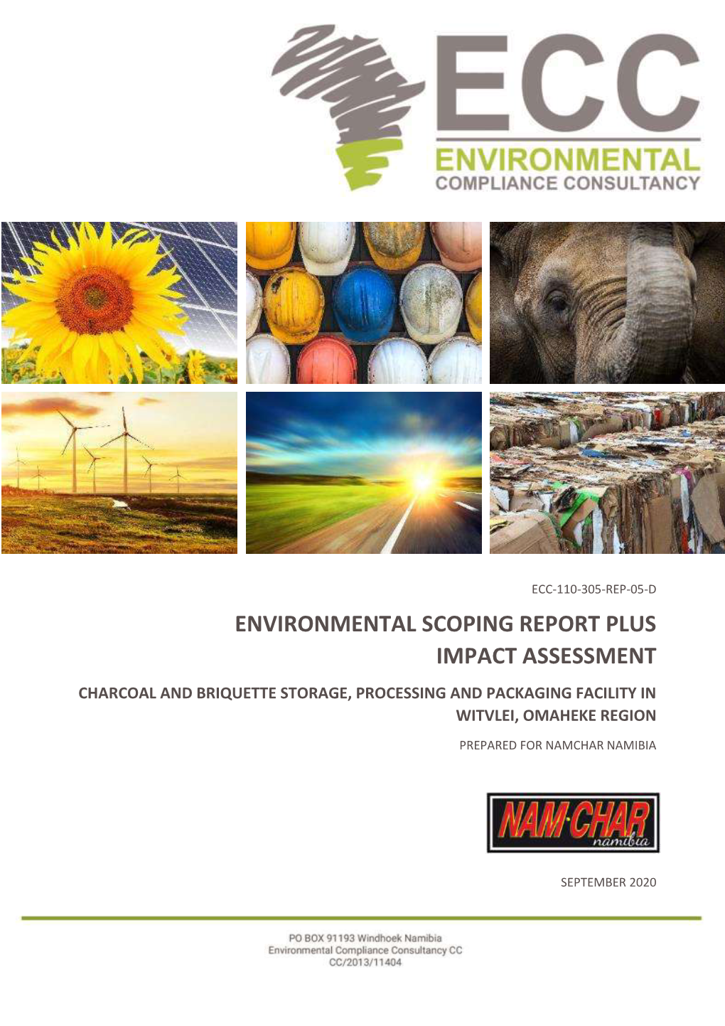 Ecc-110-305-Rep-05-D Environmental Scoping Report Plus Impact Assessment Charcoal and Briquette Storage, Processing and Packaging Facility in Witvlei, Omaheke Region