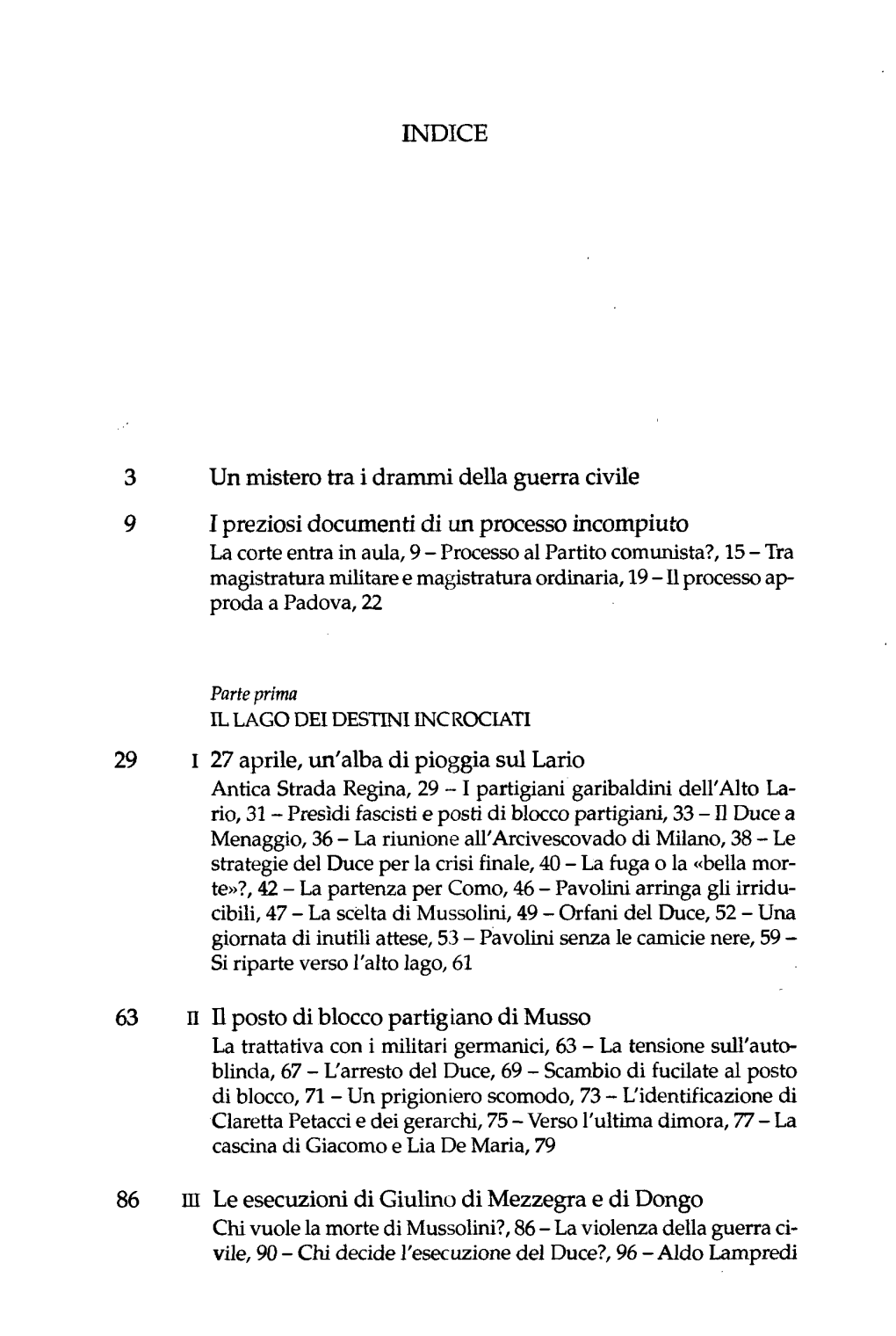 INDICE 3 Un Mistero Tra I Drammi Della Guerra Civile 9 I Preziosi Documenti Di Un Processo Incompiuto La Corte Entra in Aula, 9