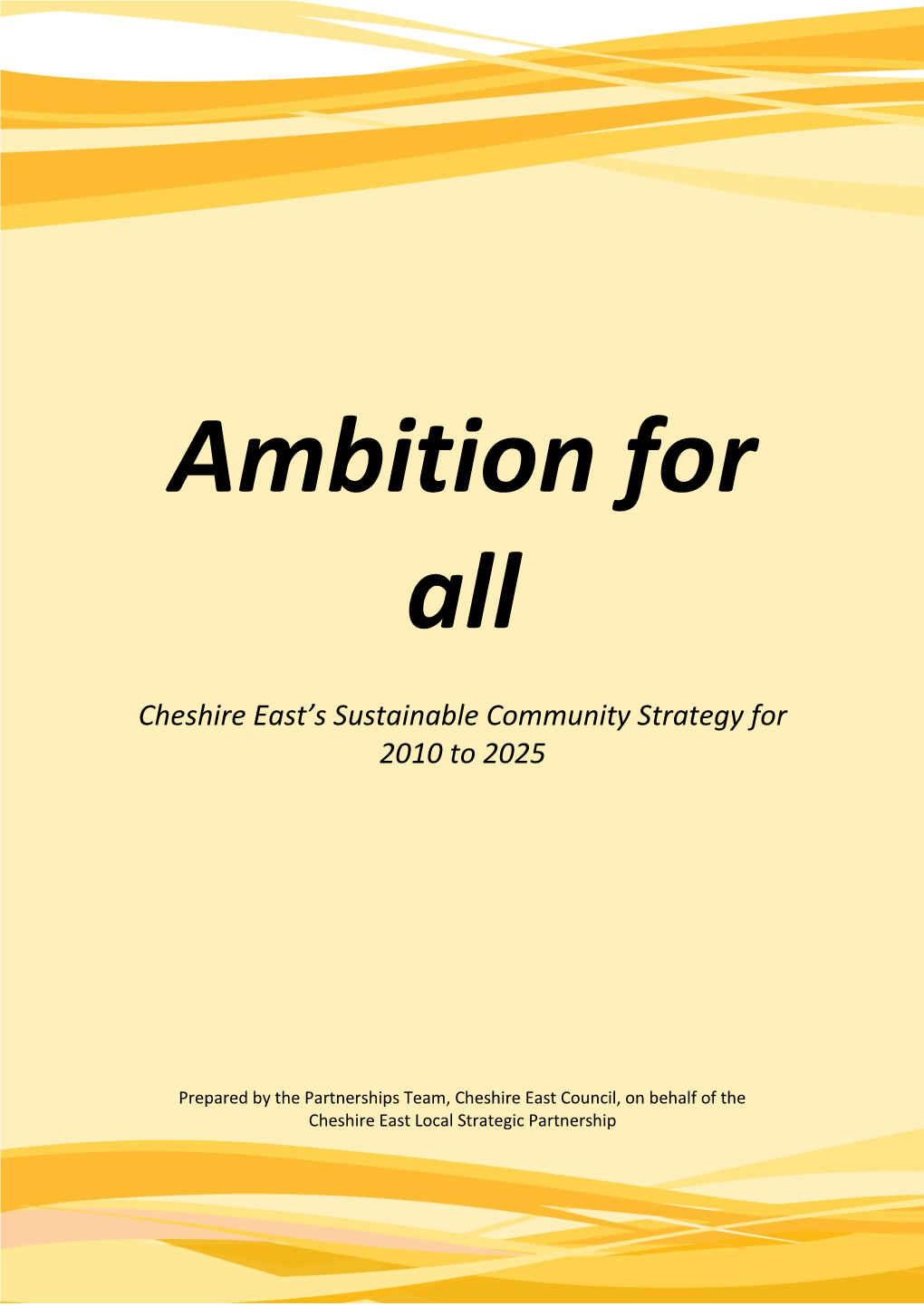 The Cheshire East Sustainable Community Strategy