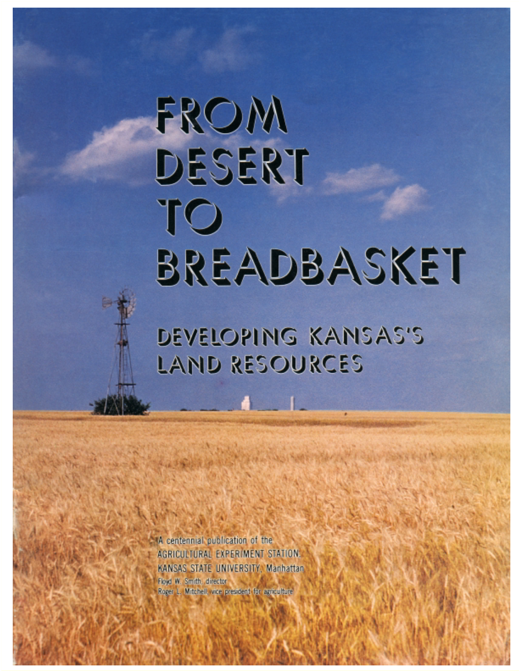 From Desert to Breadbasket