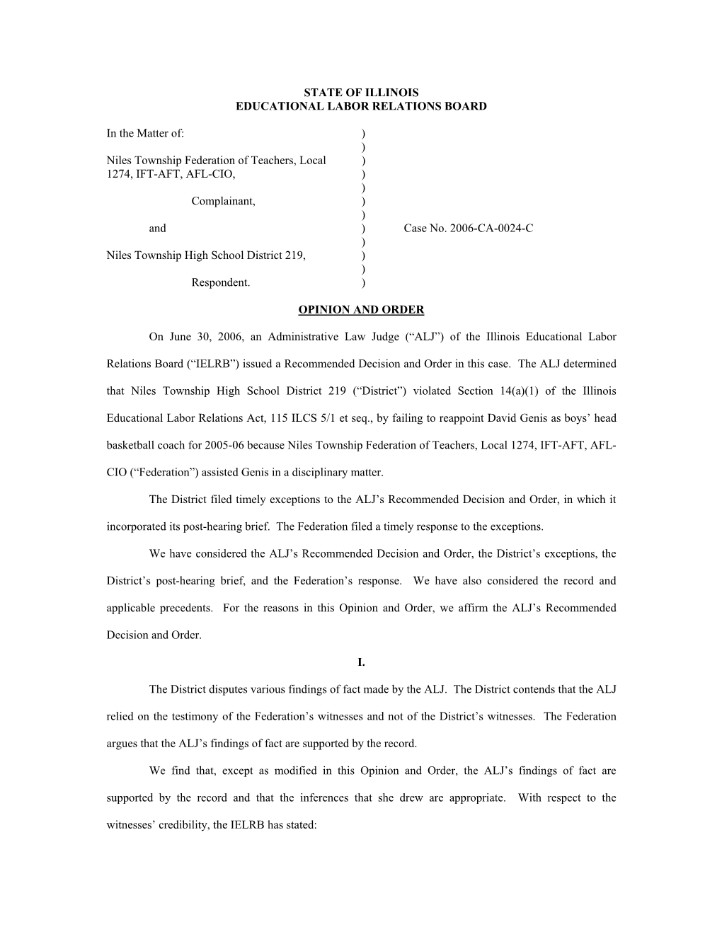 Niles Township Federation of Teachers, Local ) 1274, IFT-AFT, AFL-CIO, ) ) Complainant, ) ) and ) Case No