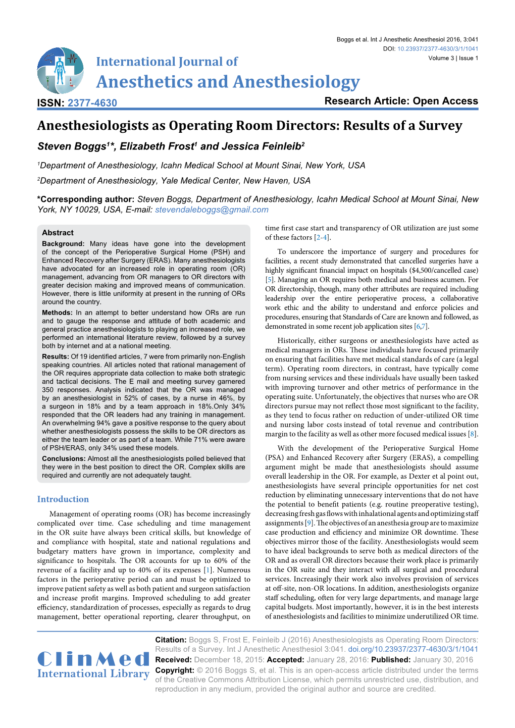 Anesthesiologists As Operating Room Directors: Results of a Survey Steven Boggs1*, Elizabeth Frost1 and Jessica Feinleib2