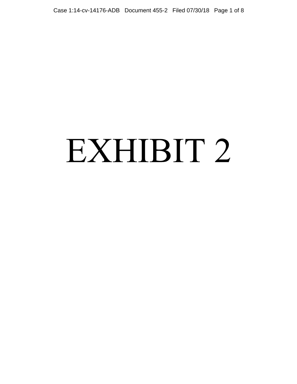 Case 1:14-Cv-14176-ADB Document 455-2 Filed 07/30/18 Page 1 of 8