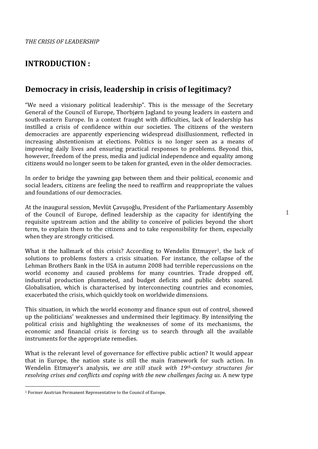 Democracy in Crisis, Leadership in Crisis of Legitimacy?