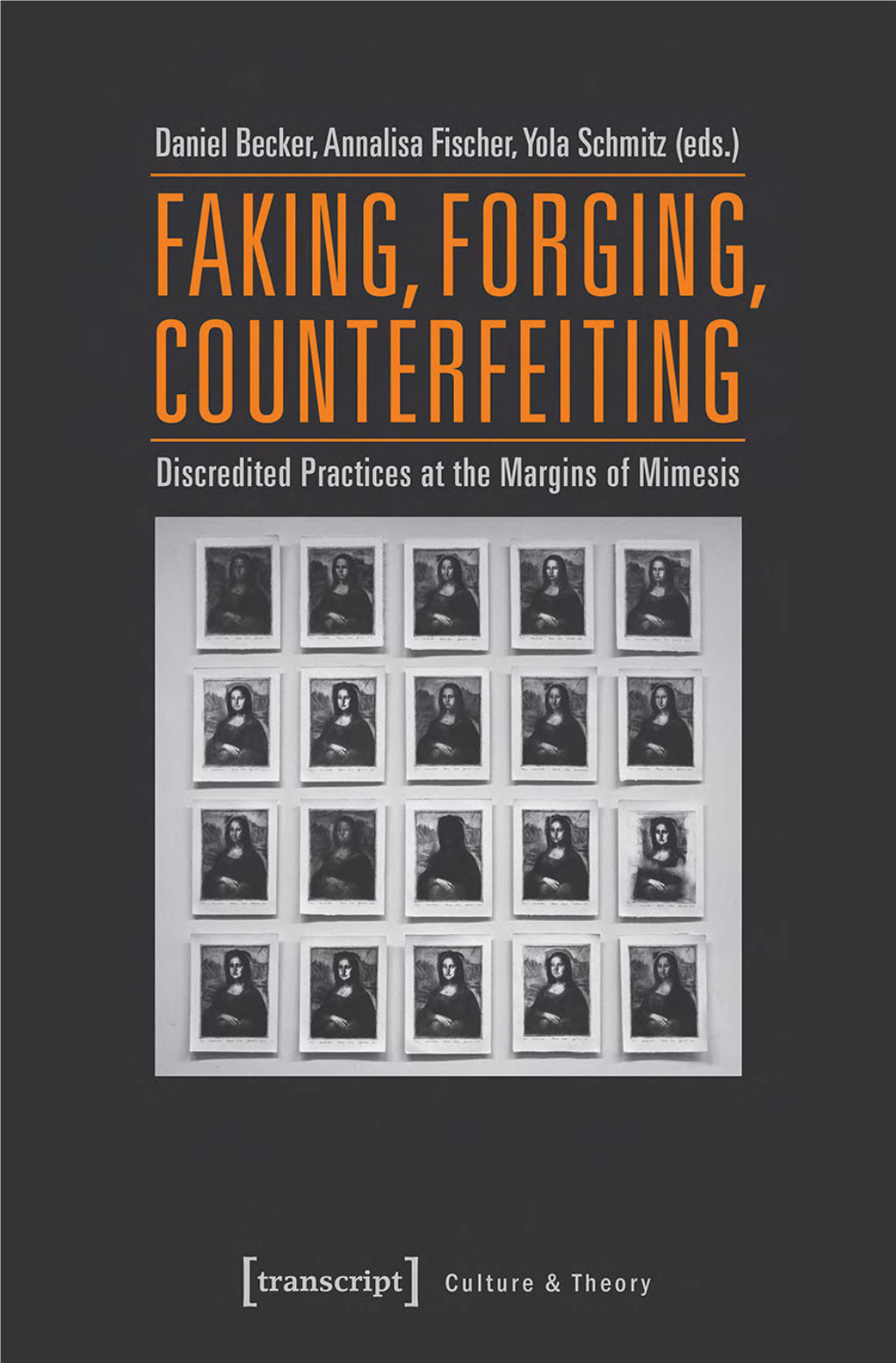 Faking, Forging, Counterfeiting