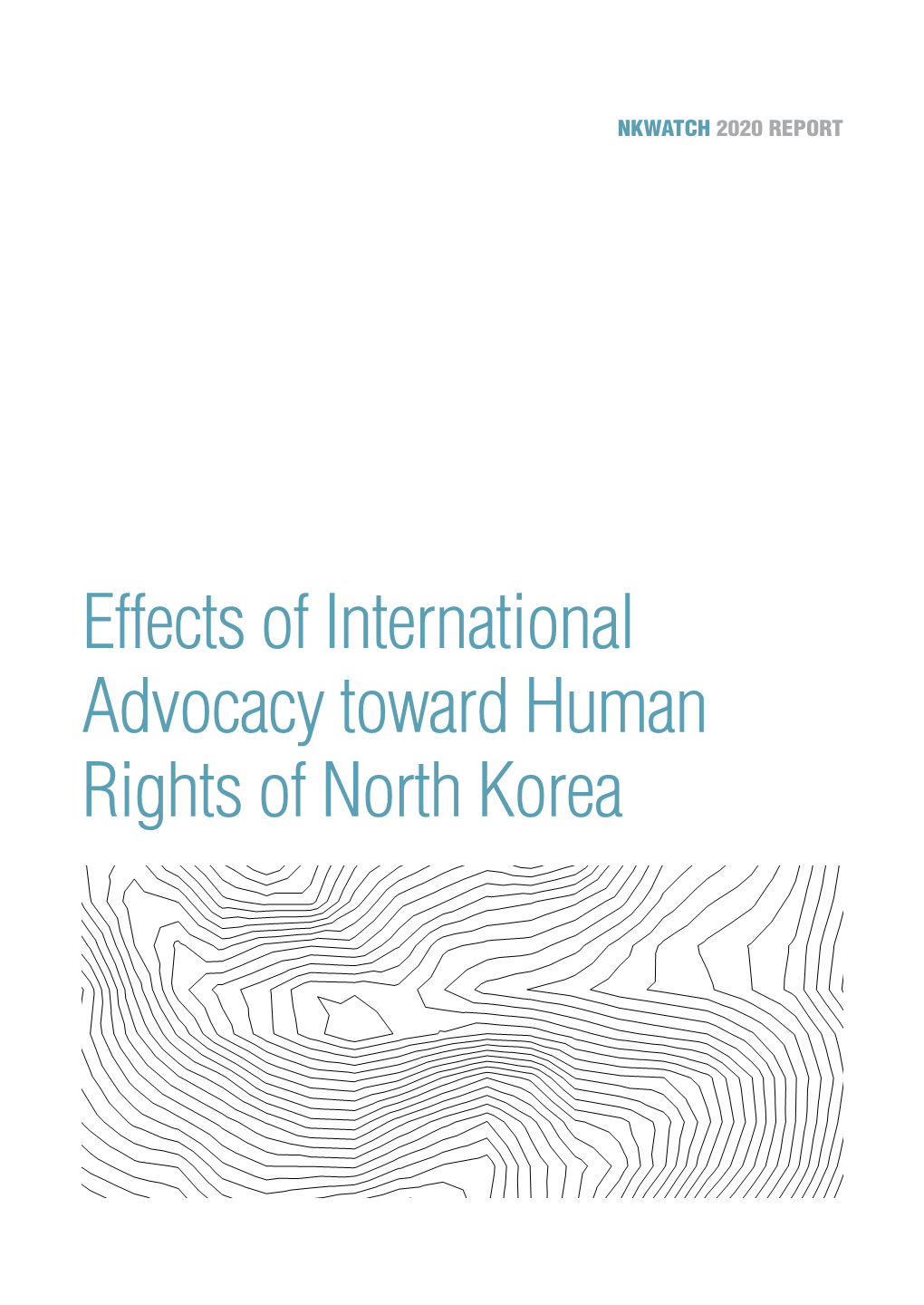 Effects of International Advocacy Toward Human Rights of North Korea