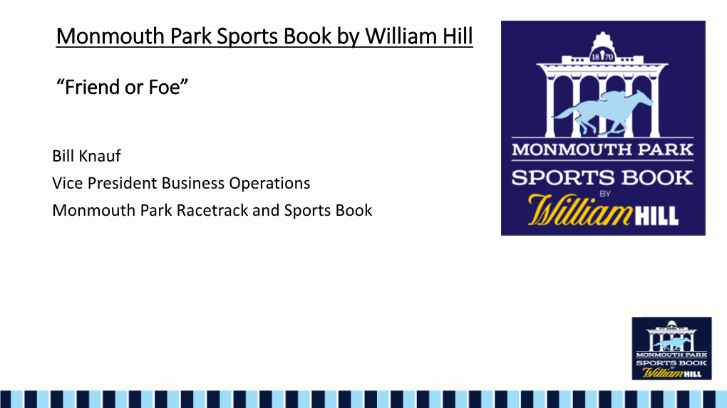 Monmouth Park Sports Book by William Hill