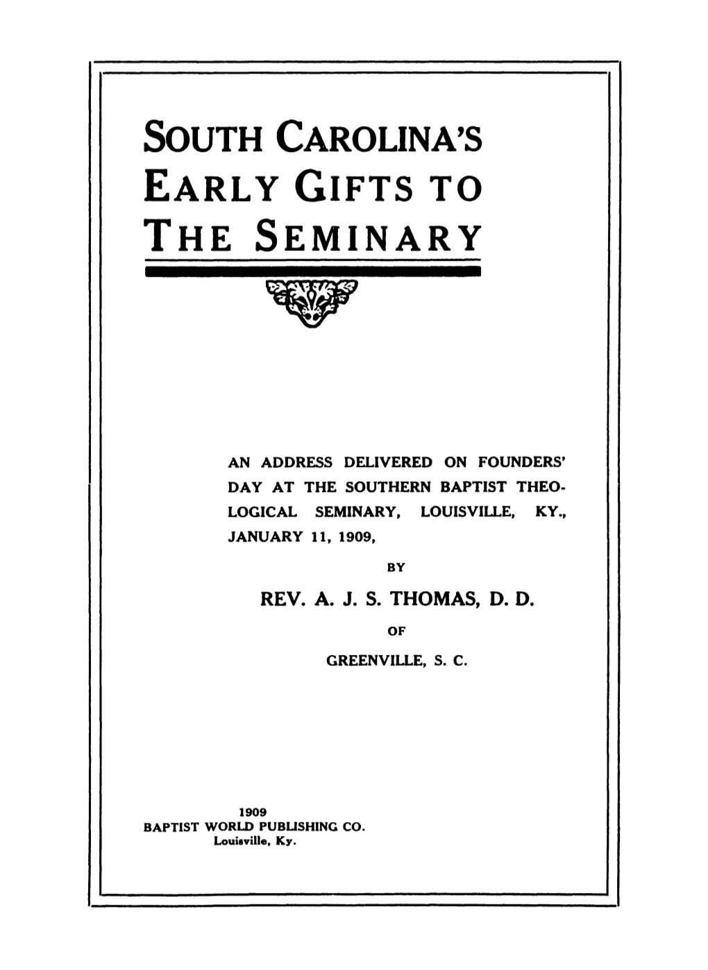 South Carolina's Early Gifts to the Seminary ~