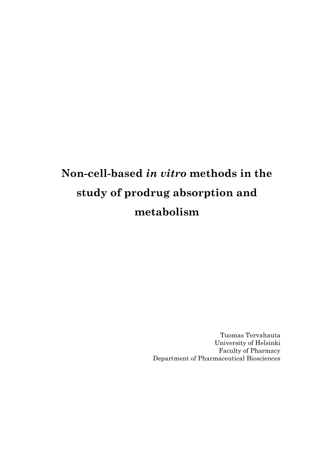 Non-Cell-Based in Vitro Methods in the Study of Prodrug Absorption and Metabolism