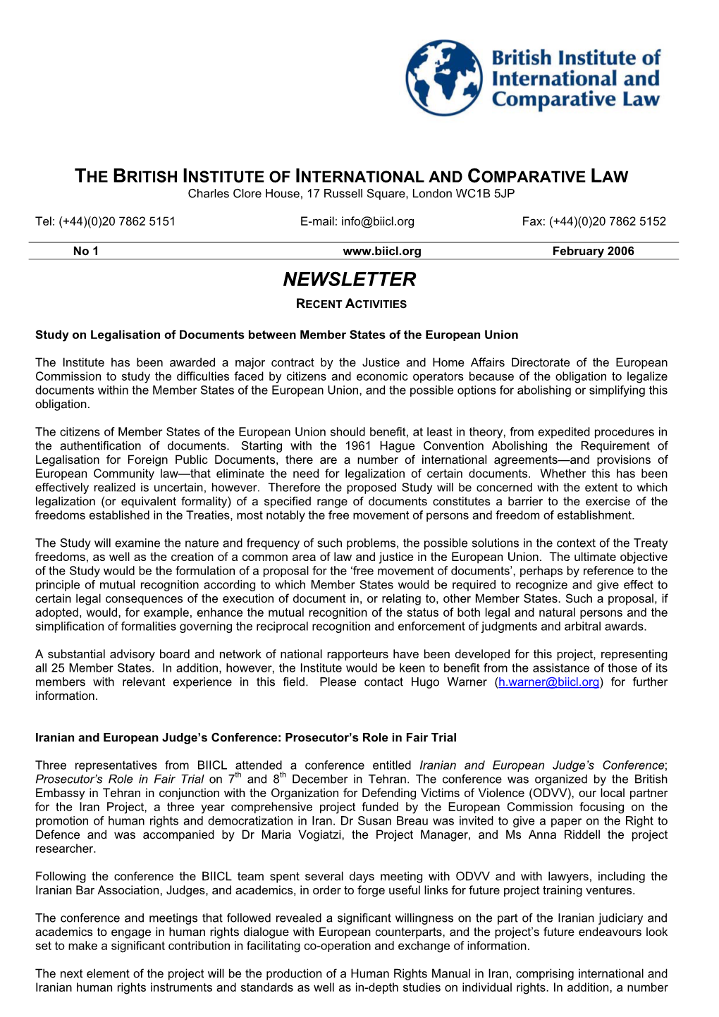 THE BRITISH INSTITUTE of INTERNATIONAL and COMPARATIVE LAW Charles Clore House, 17 Russell Square, London WC1B 5JP