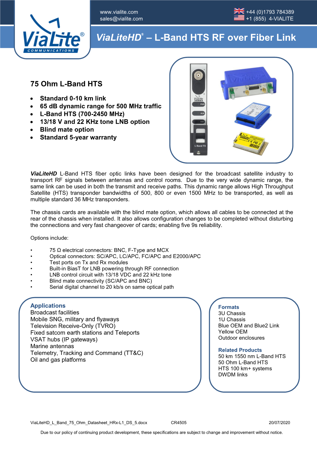 Vialitehd ® – L-Band HTS RF Over Fiber Link