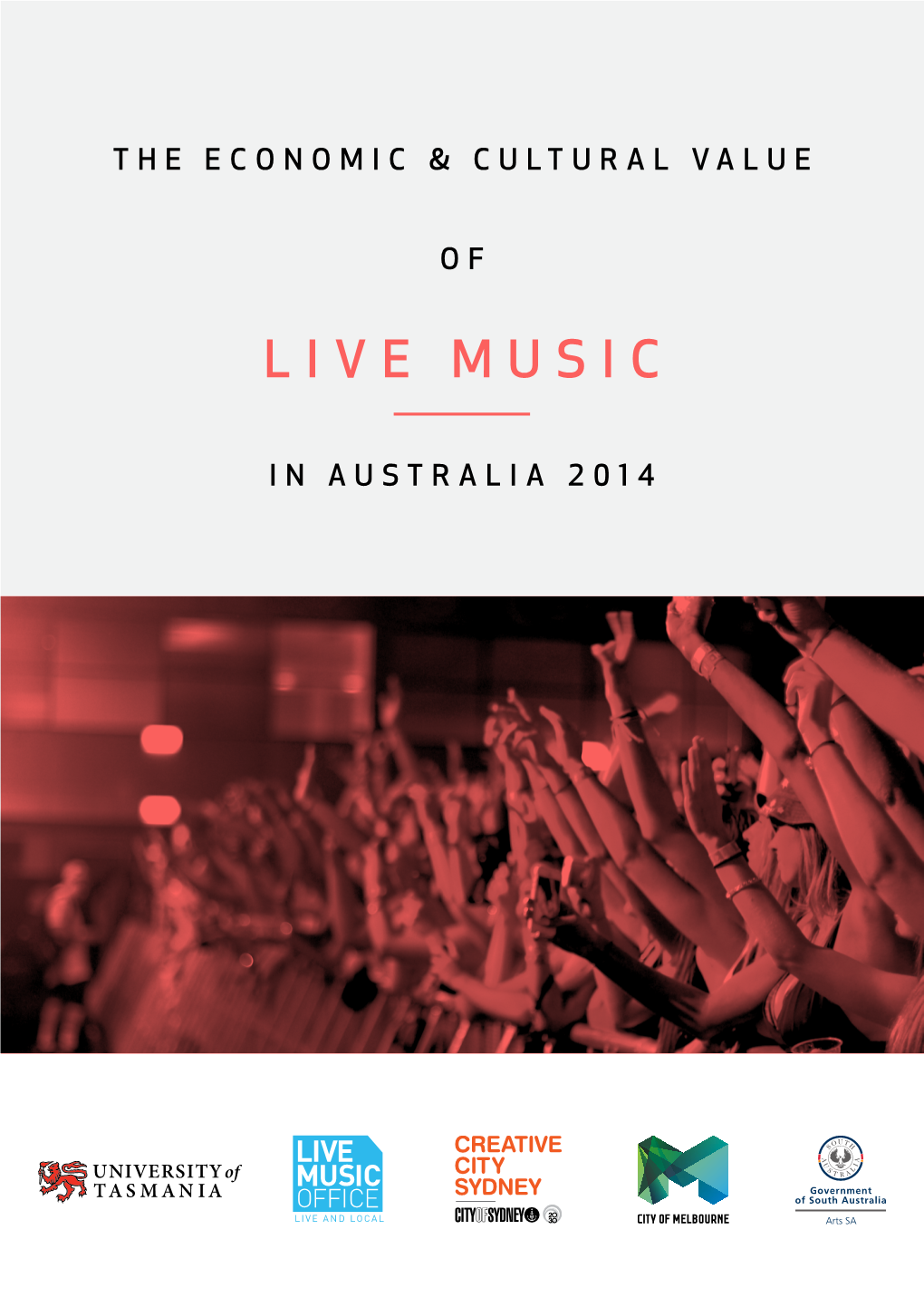 The Economic and Cultural Value of Live Music 2014