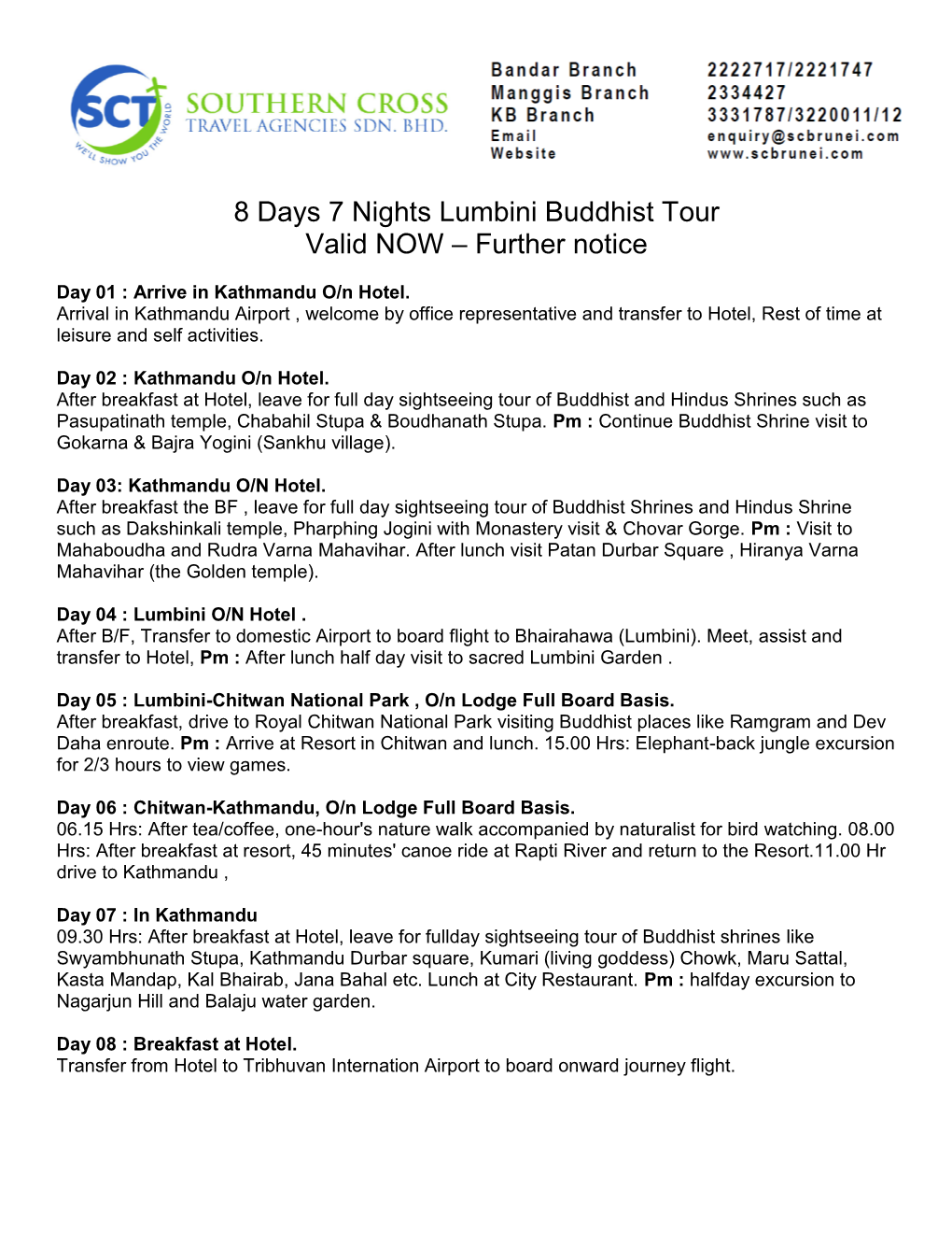 8 Days 7 Nights Lumbini Buddhist Tour Valid NOW – Further Notice