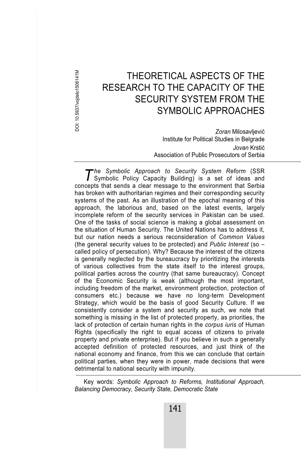 Theoretical Aspects of the Research to the Capacity of the Security System from the Symbolic Approaches