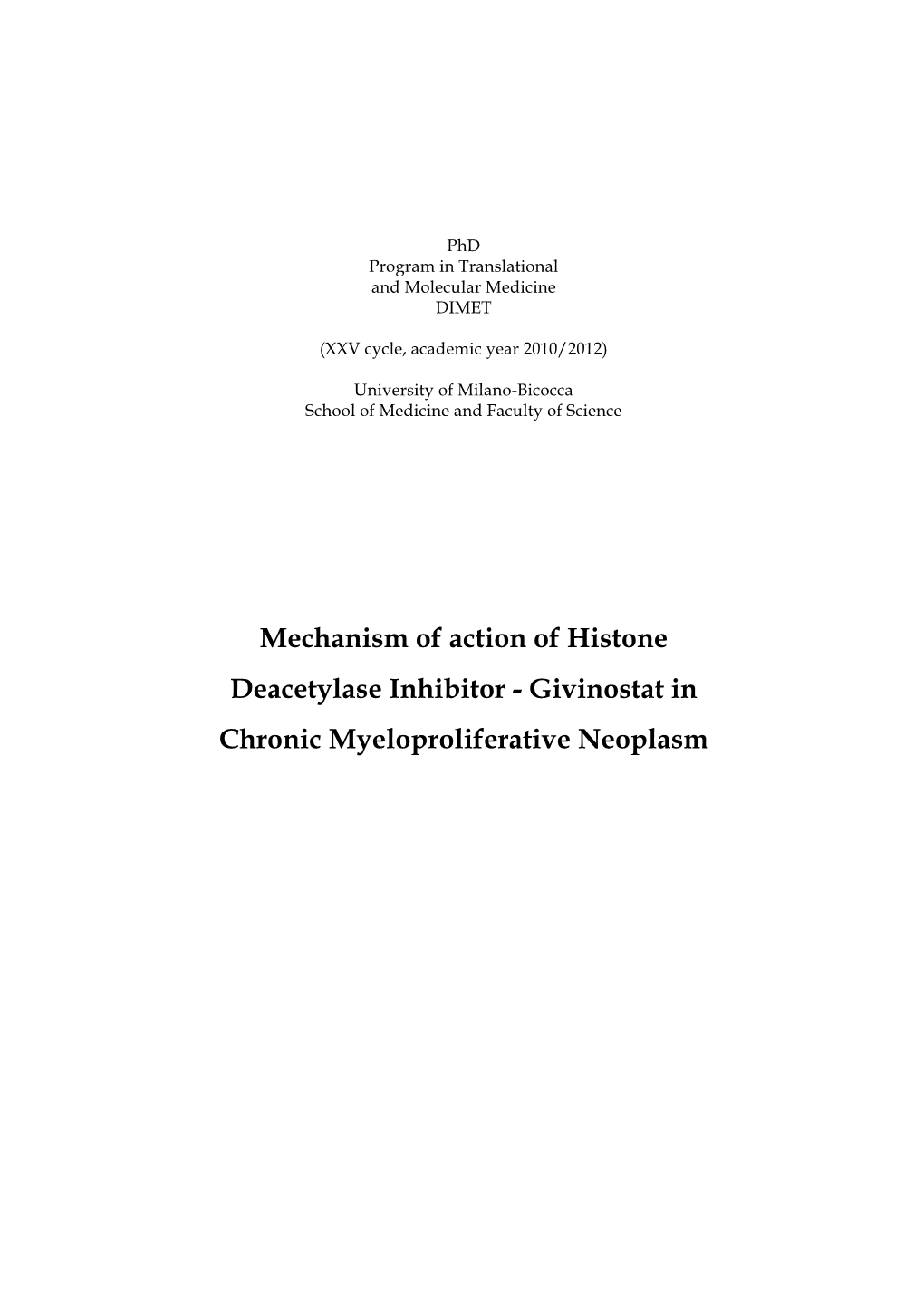 Mechanism of Action of Histone Deacetylase Inhibitor - Givinostat in Chronic Myeloproliferative Neoplasm
