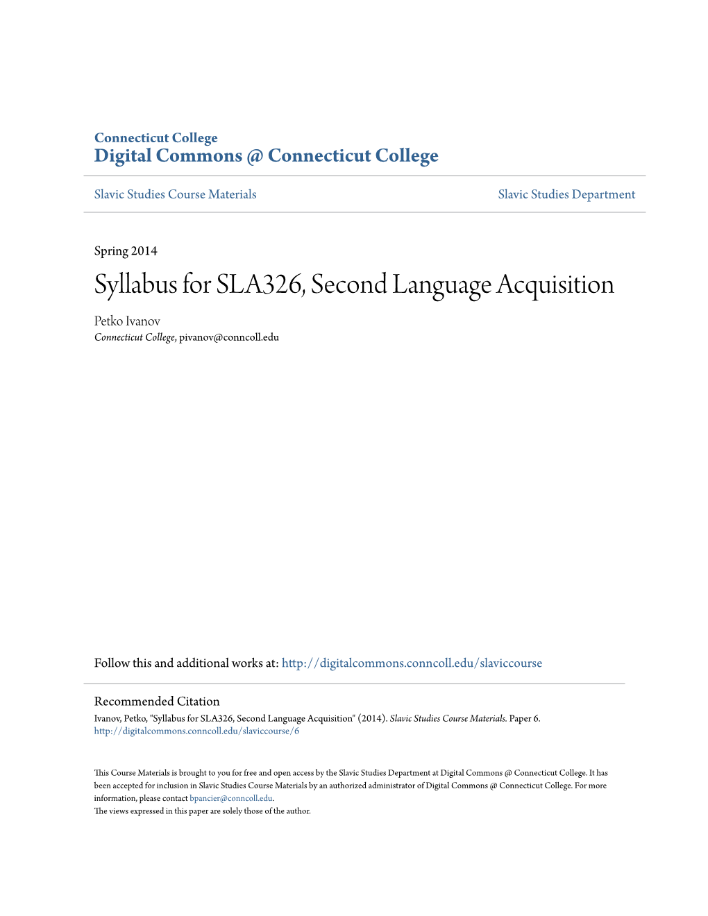 Syllabus for SLA326, Second Language Acquisition Petko Ivanov Connecticut College, Pivanov@Conncoll.Edu