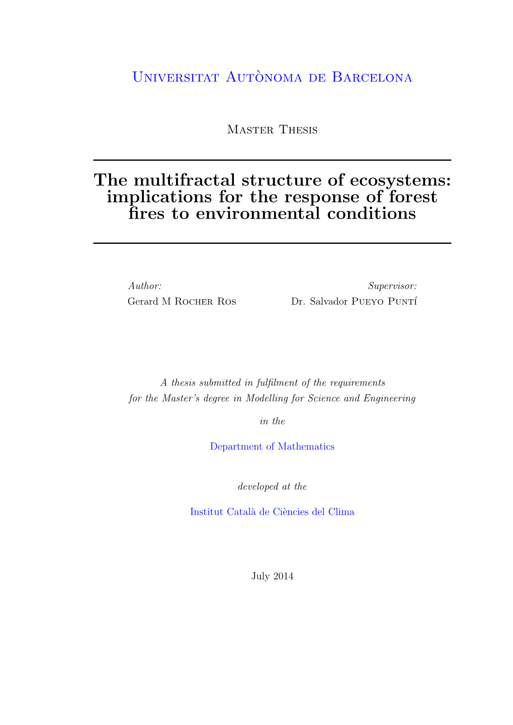 The Multifractal Structure of Ecosystems: Implications for the Response of Forest ﬁres to Environmental Conditions