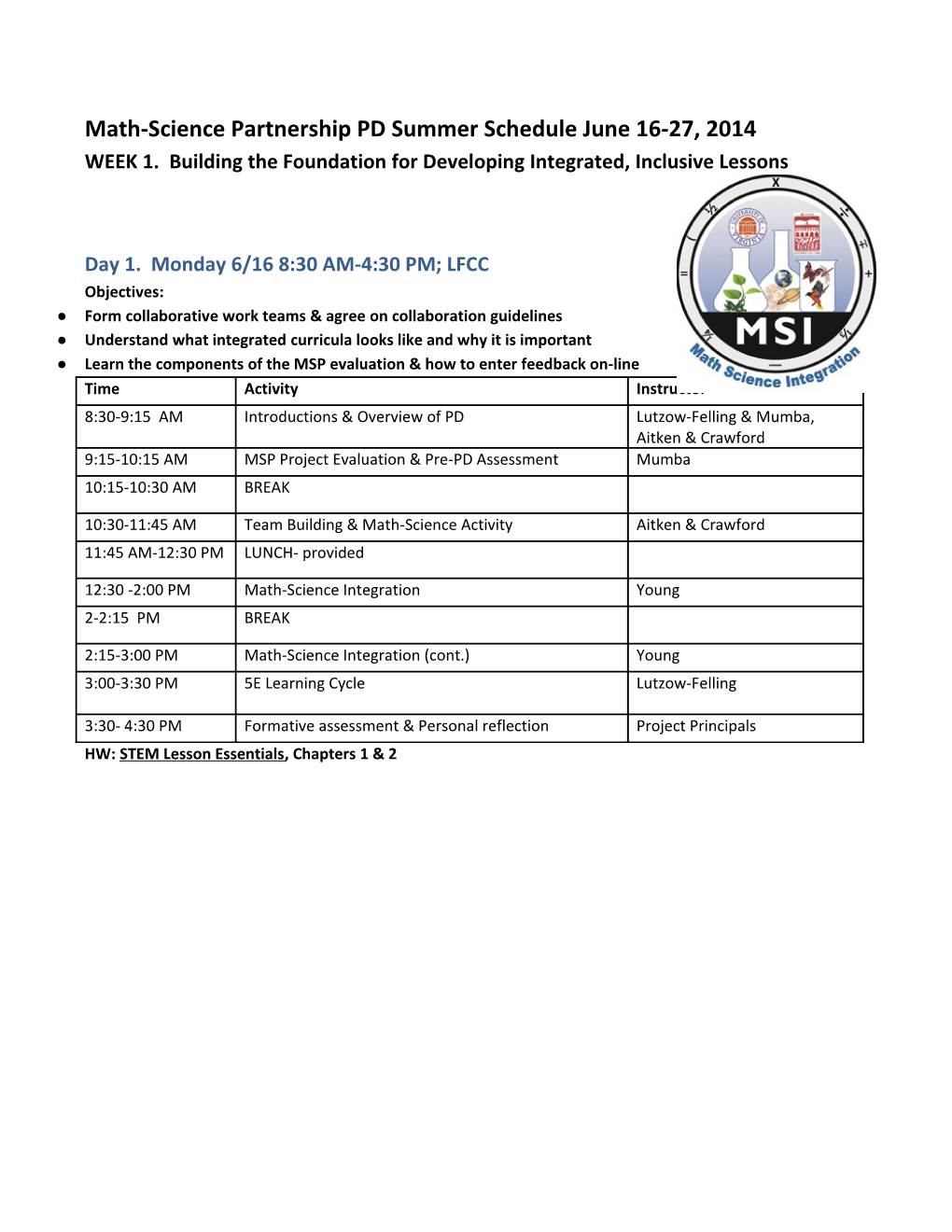 Math-Science Partnership PD Summer Schedule June 16-27, 2014