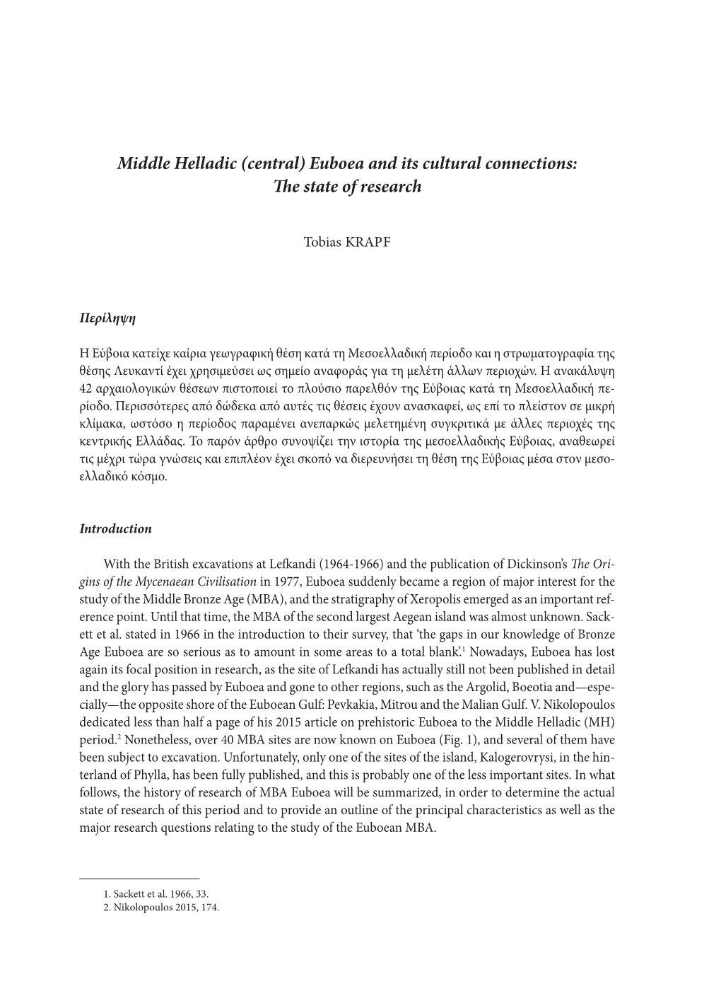 Middle Helladic (Central) Euboea and Its Cultural Connections: the State of Research