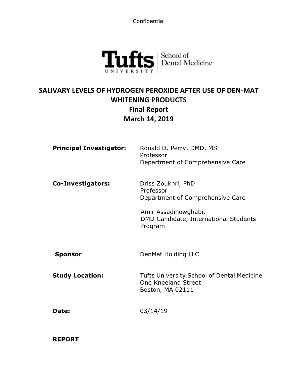 SALIVARY LEVELS of HYDROGEN PEROXIDE AFTER USE of DEN-MAT WHITENING PRODUCTS Final Report March 14, 2019