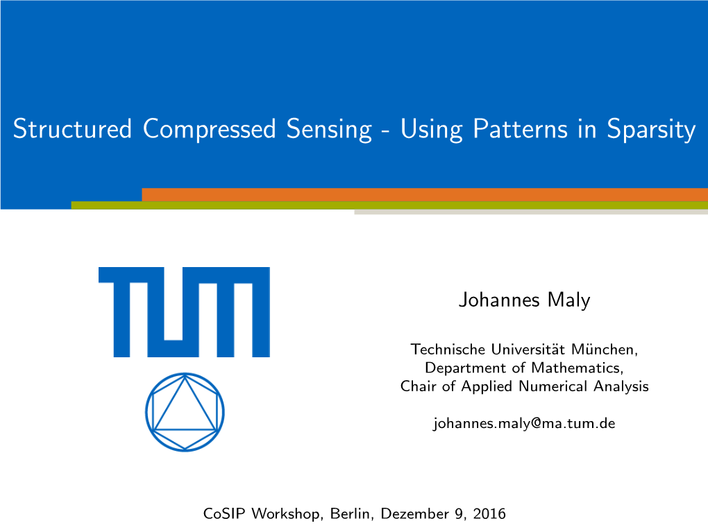 Structured Compressed Sensing - Using Patterns in Sparsity