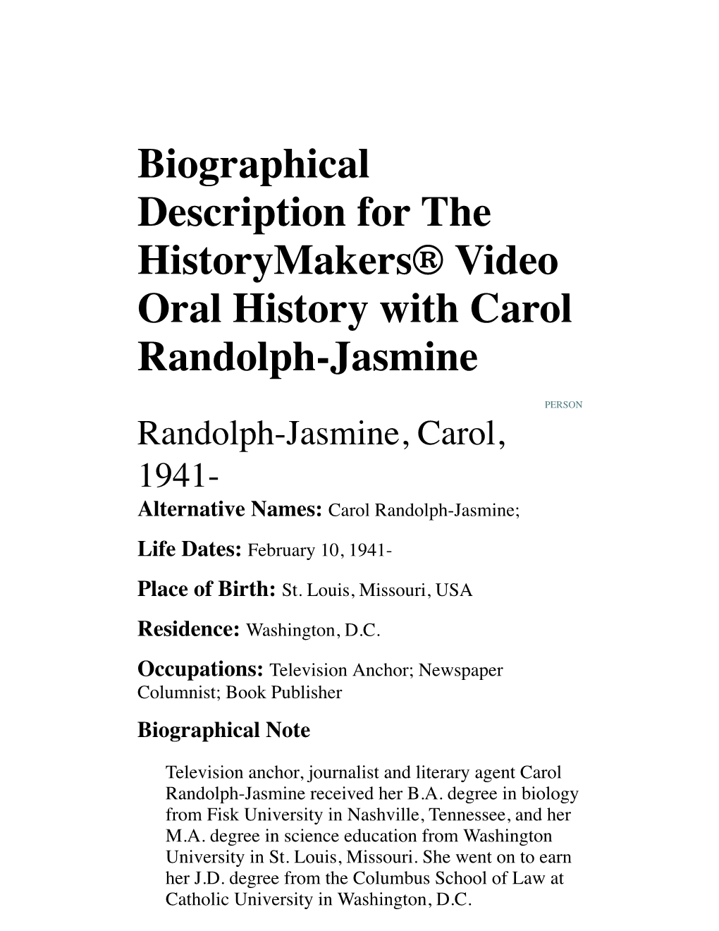 Biographical Description for the Historymakers® Video Oral History with Carol Randolph-Jasmine