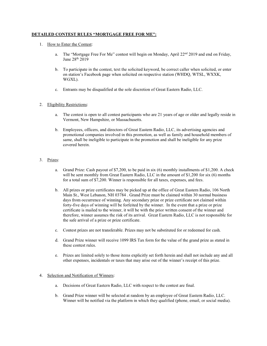 DETAILED CONTEST RULES “MORTGAGE FREE for ME”: 1. How