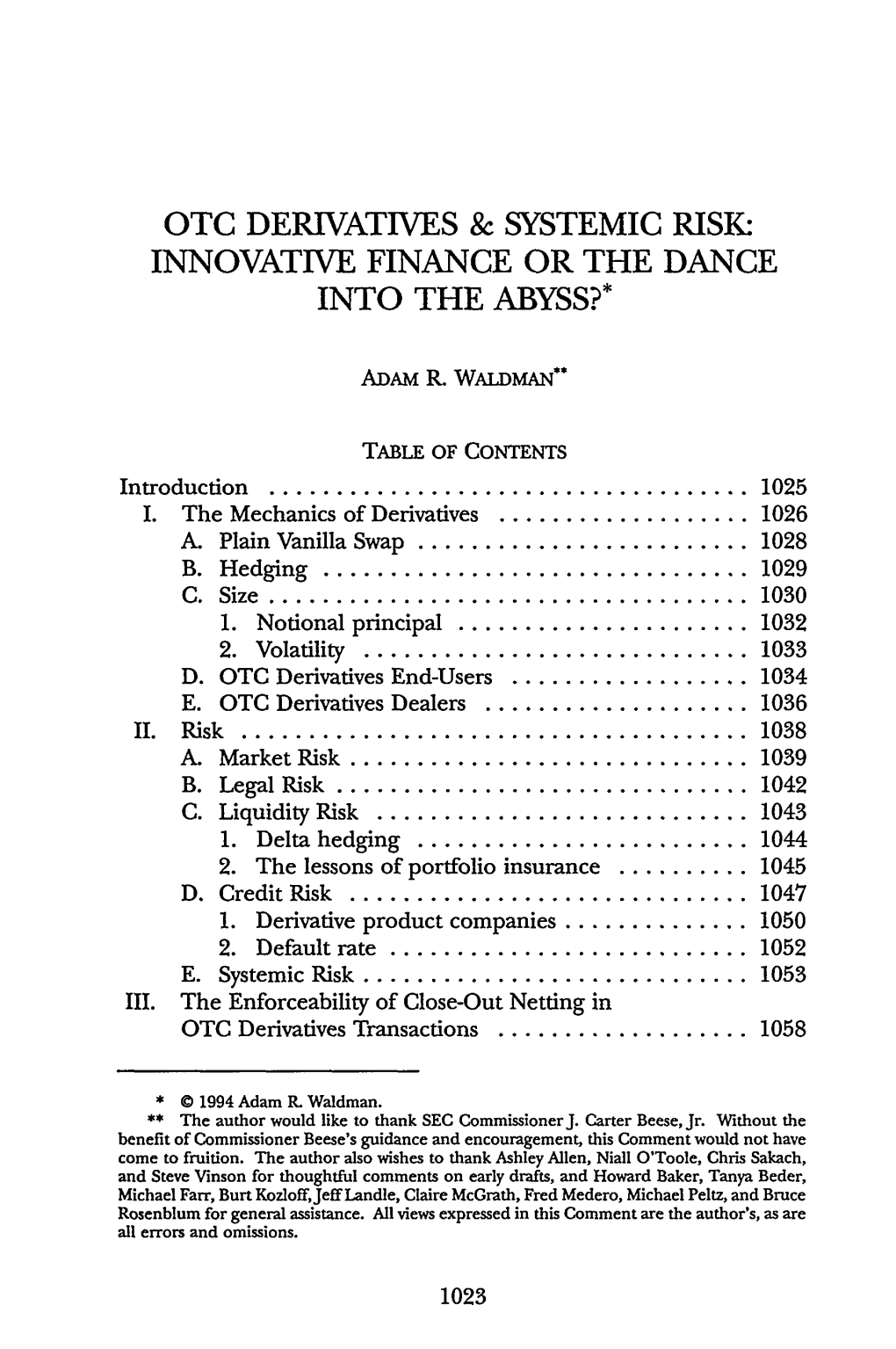 Otc Derivatives & Systemic Risk: Innovative Finance Or the Dance Into