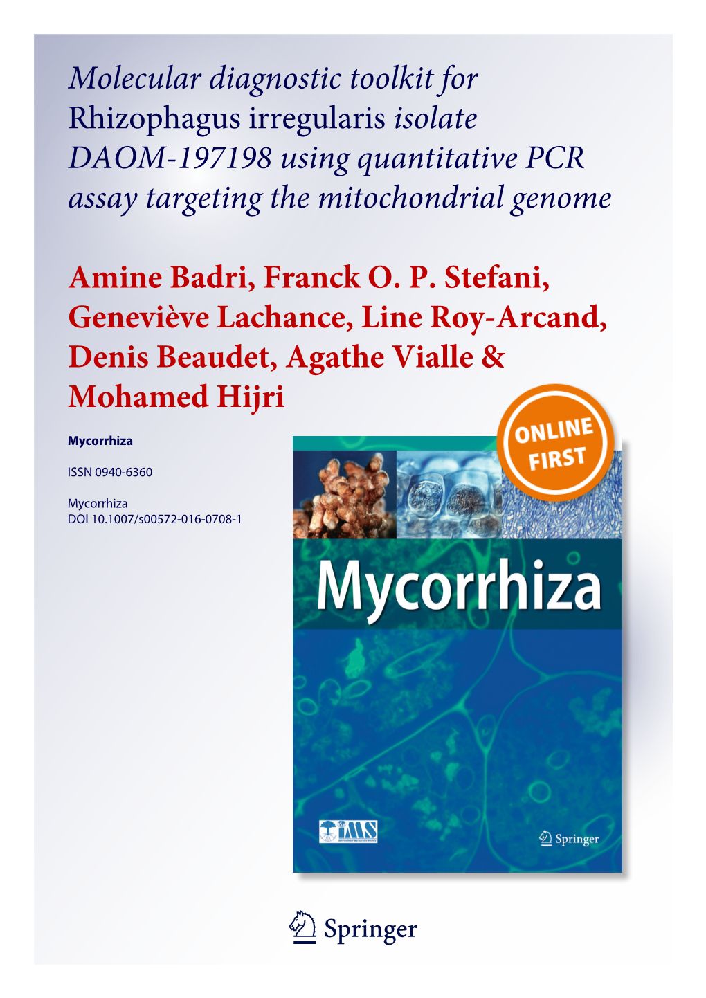 Molecular Diagnostic Toolkit for Rhizophagus Irregularis Isolate DAOM-197198 Using Quantitative PCR Assay Targeting the Mitochondrial Genome