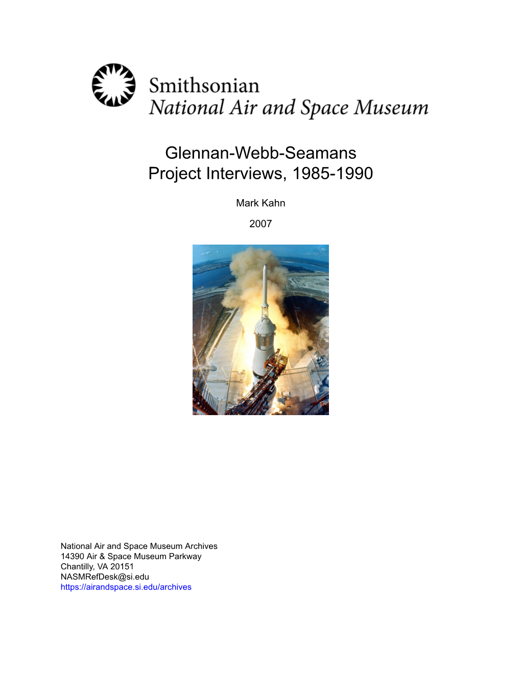 Glennan-Webb-Seamans Project Interviews, 1985-1990