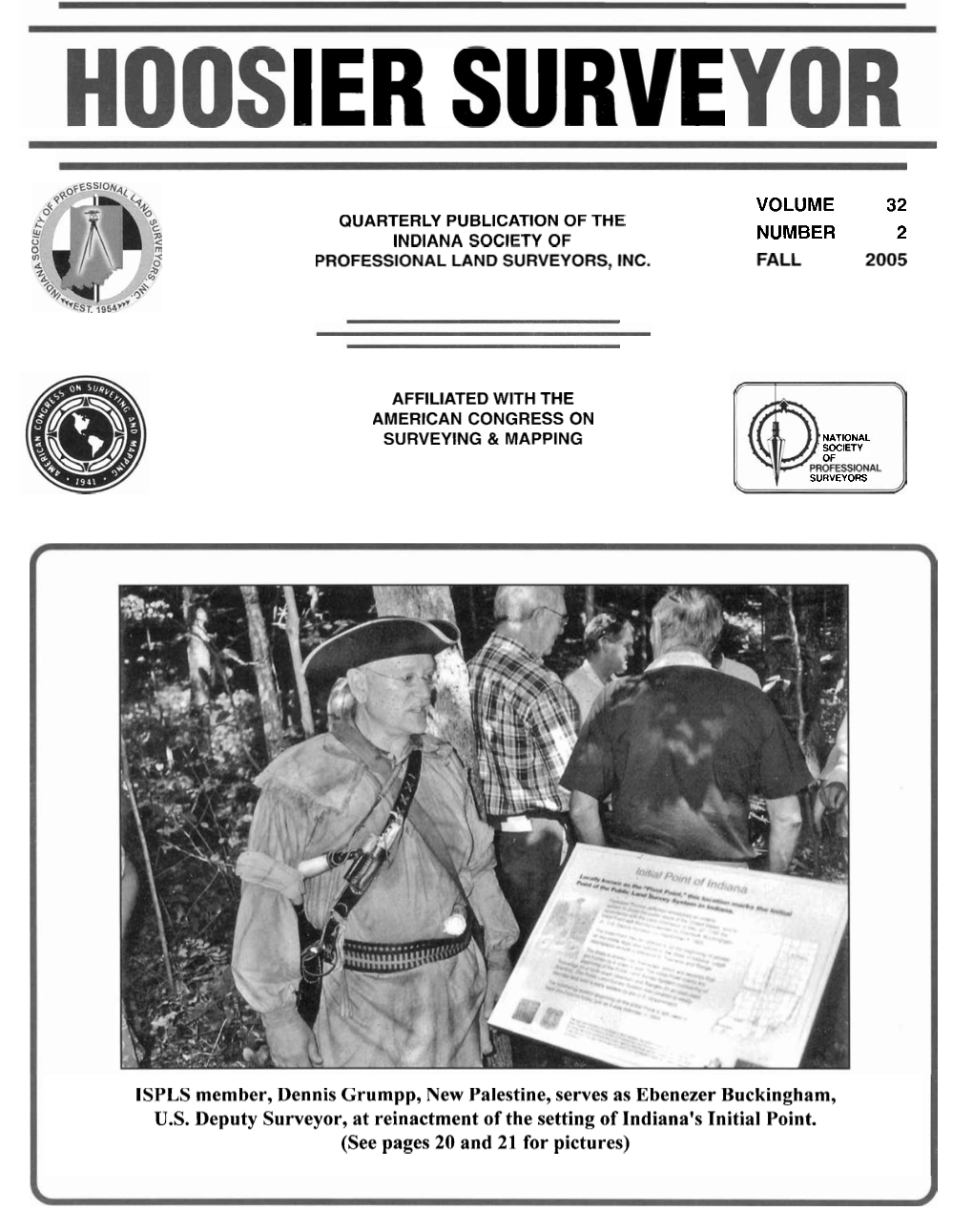 ISPLS Member, Dennis Grumpp, New Palestine, Serves As Ebenezer Buckingham, U.S. Deputy Surveyor, at Reinactment of the Setting of Indiana's Initial Point