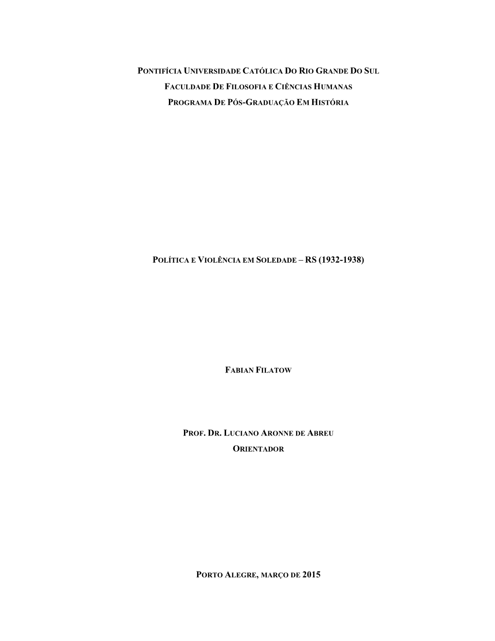 Política E Violência Em Soledade – Rs (1932-1938)