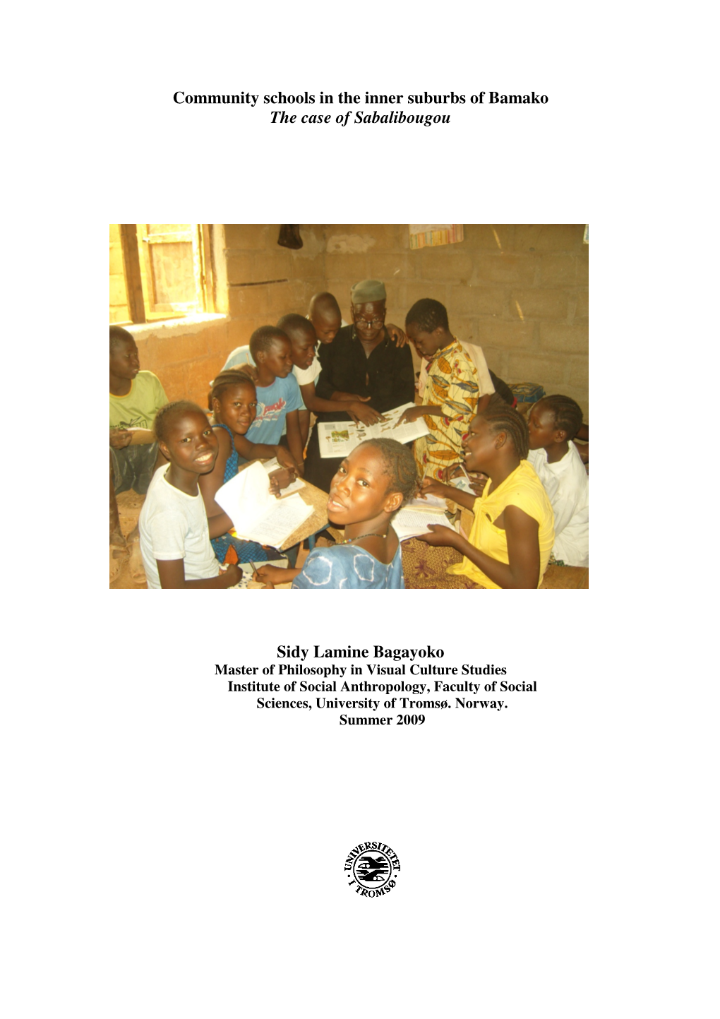 Community Schools in the Inner Suburbs of Bamako the Case of Sabalibougou Sidy Lamine Bagayoko