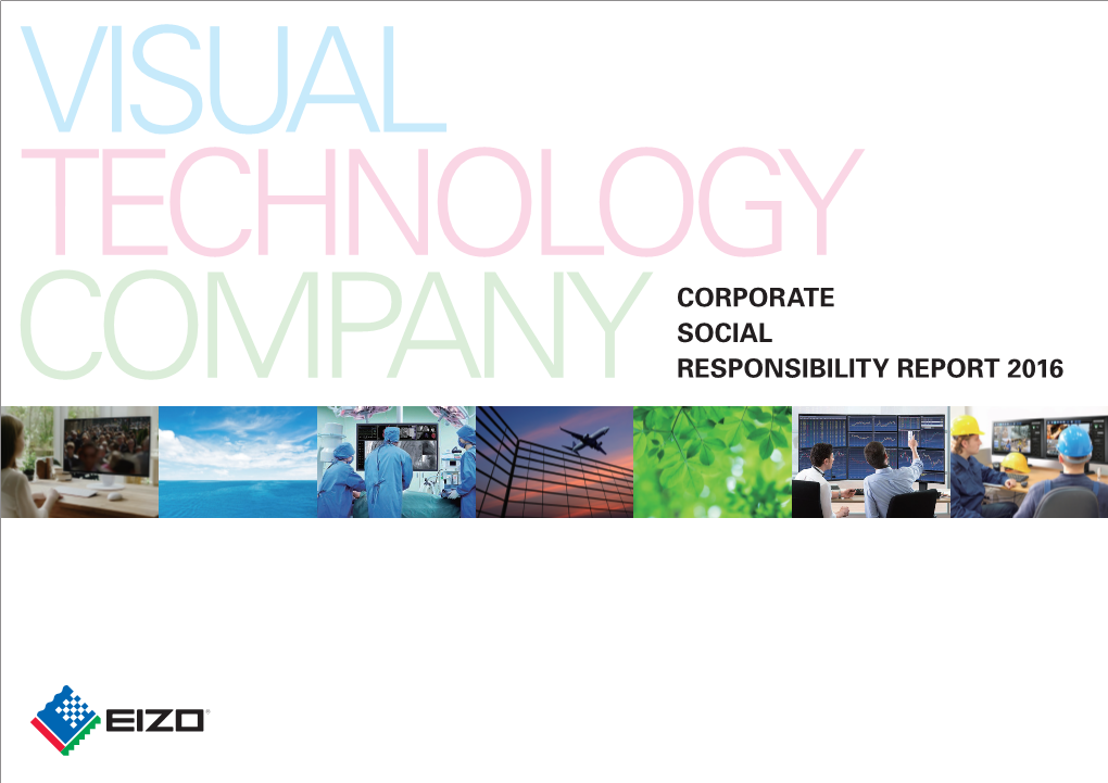 Corporate Social Responsibility Report 2016 Provides Information on the Standard Disclosure Items Contained in the GRI Sustainability Reporting Guidelines (Version 4)