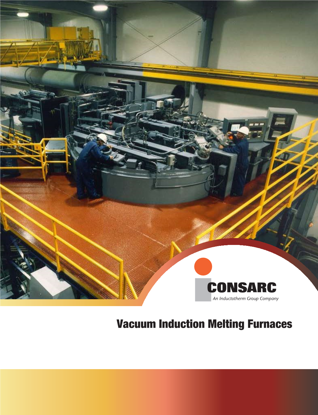 Vacuum Induction Melting Furnaces