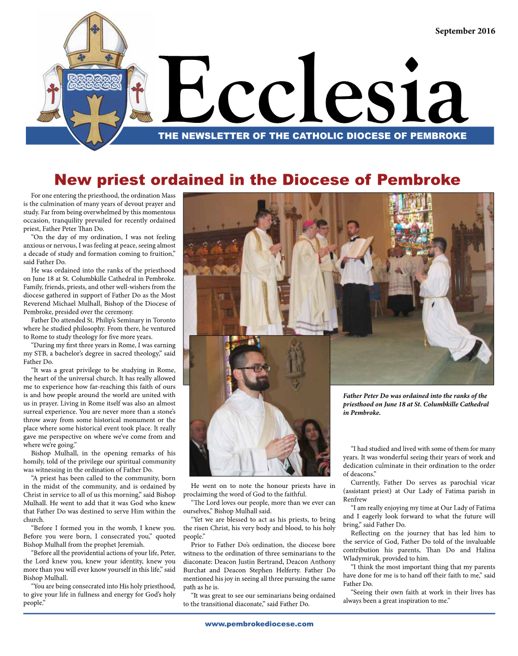 New Priest Ordained in the Diocese of Pembroke for One Entering the Priesthood, the Ordination Mass Is the Culmination of Many Years of Devout Prayer and Study