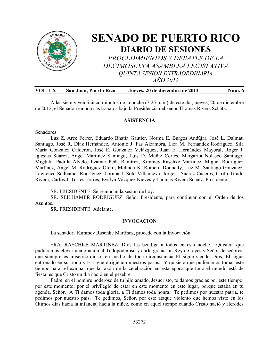 Senado De Puerto Rico Diario De Sesiones Procedimientos Y Debates De La Decimosexta Asamblea Legislativa Quinta Sesion Extraordinaria Año 2012 Vol