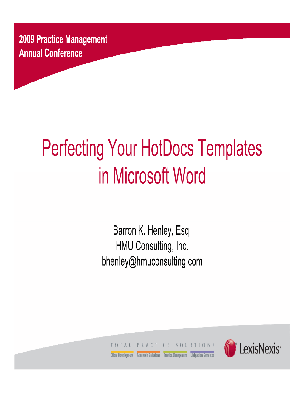 Perfecting Your Hotdocs Templates in Microsoft Word
