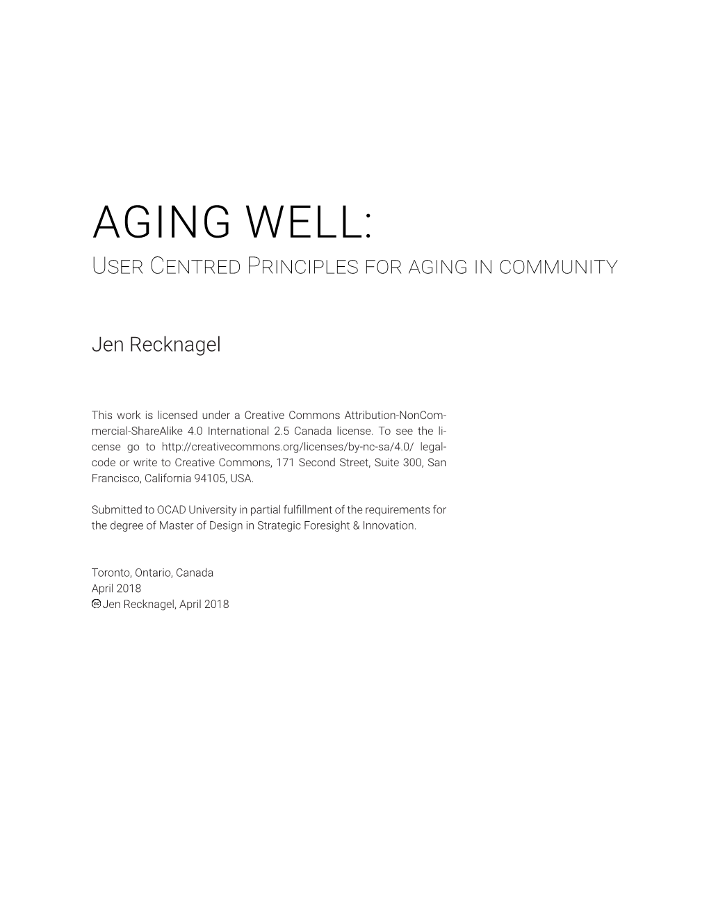 AGING WELL: User Centred Principles for Aging in Community