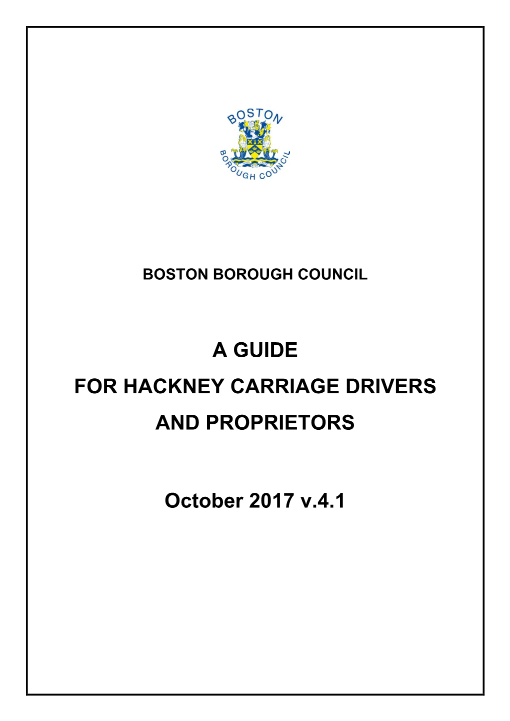 A Guide for Hackney Carriage Drivers and Proprietors October 2017