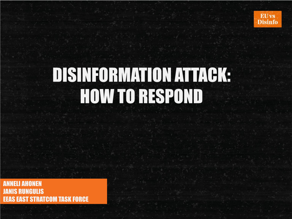 Disinformation Attack: How to Respond