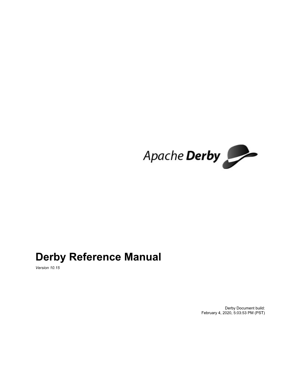 Derby Reference Manual Version 10.15