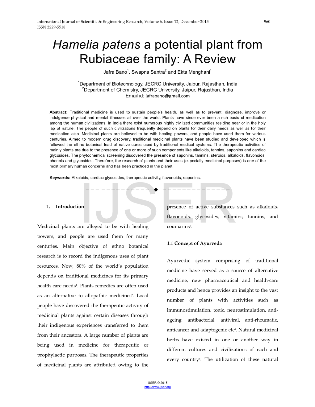 Hamelia Patens a Potential Plant from Rubiaceae Family: a Review Jafra Bano1, Swapna Santra2 and Ekta Menghani1