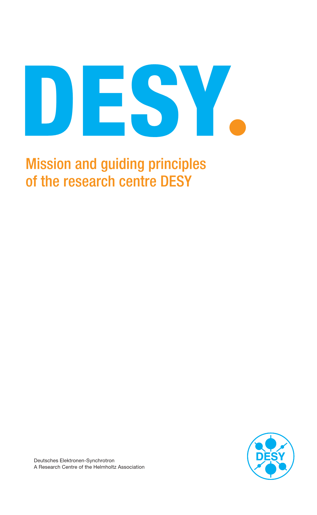 Mission and Guiding Principles of the Research Centre DESY