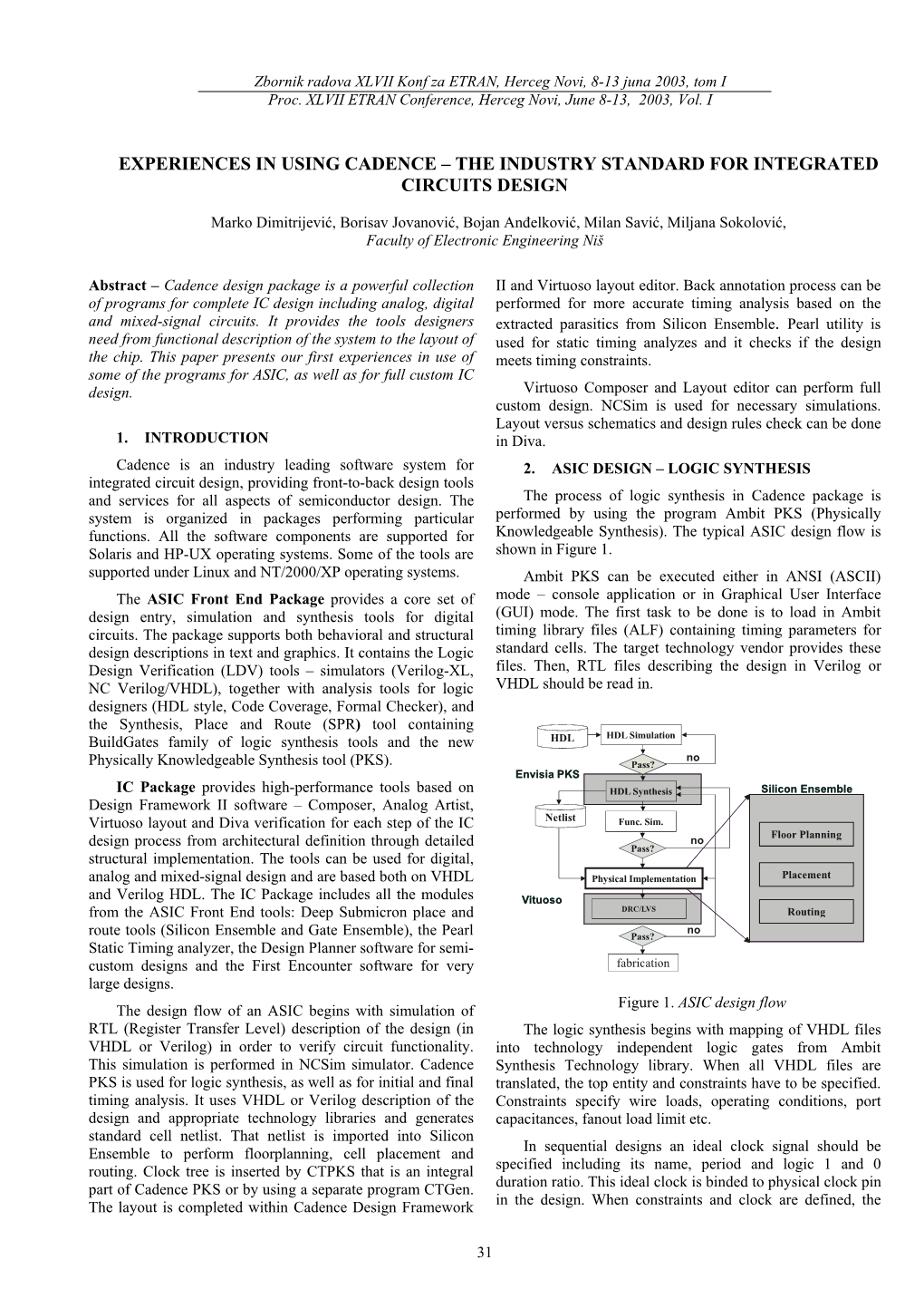 Experiences in Using Cadence – the Industry Standard for Integrated Circuits Design