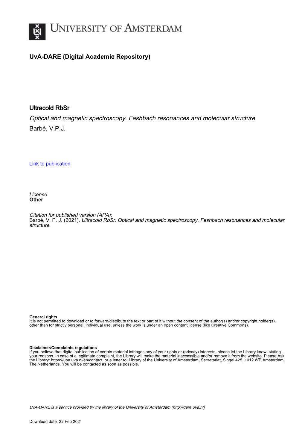 Ultracold Rbsr Optical and Magnetic Spectroscopy, Feshbach Resonances and Molecular Structure Barbé, V.P.J