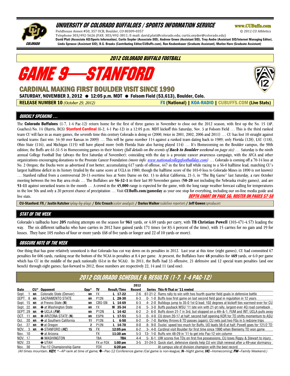 GAME 9—STANFORD CARDINAL MAKING FIRST BOULDER VISIT SINCE 1990 SATURDAY, NOVEMBER 3, 2012 12:05 P.M