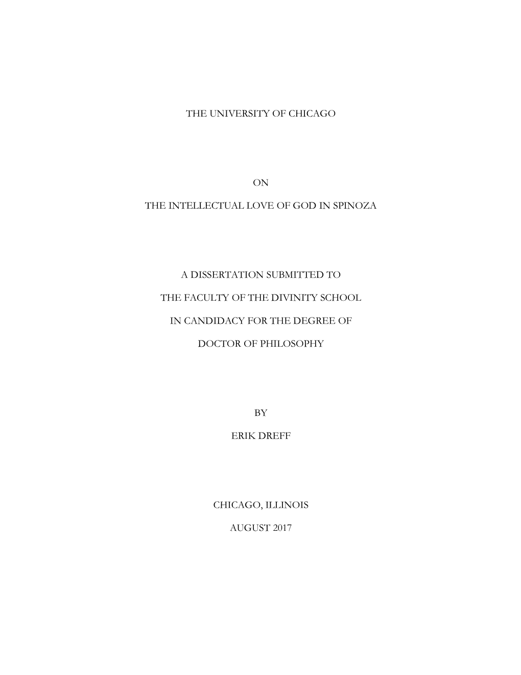 The University of Chicago on the Intellectual Love of God in Spinoza a Dissertation Submitted to the Faculty of the Divinity Sc